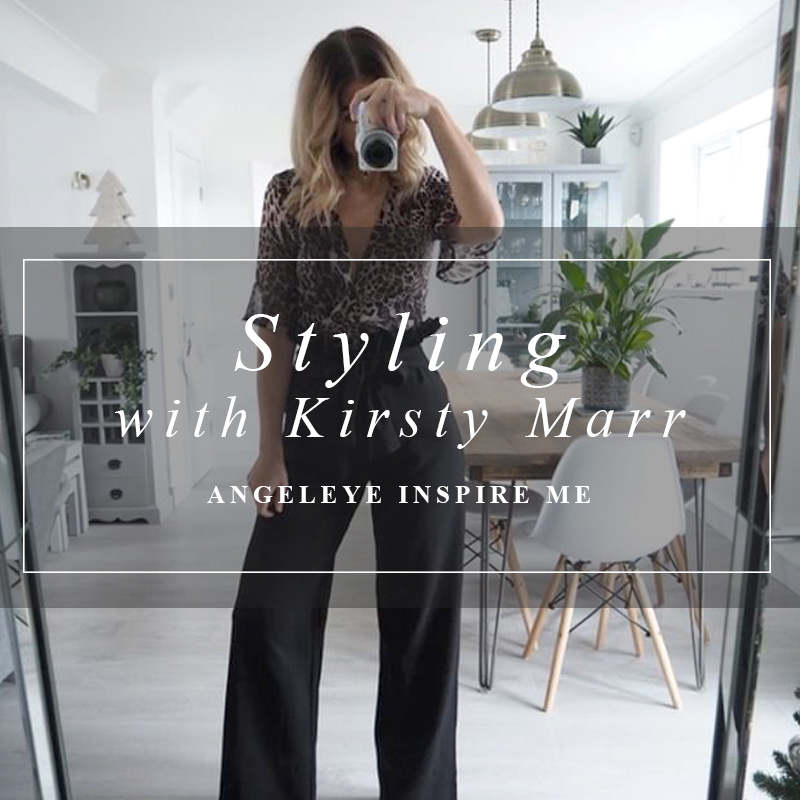 How to style | Fashion Lifestyle Blogger Kirsty Marr