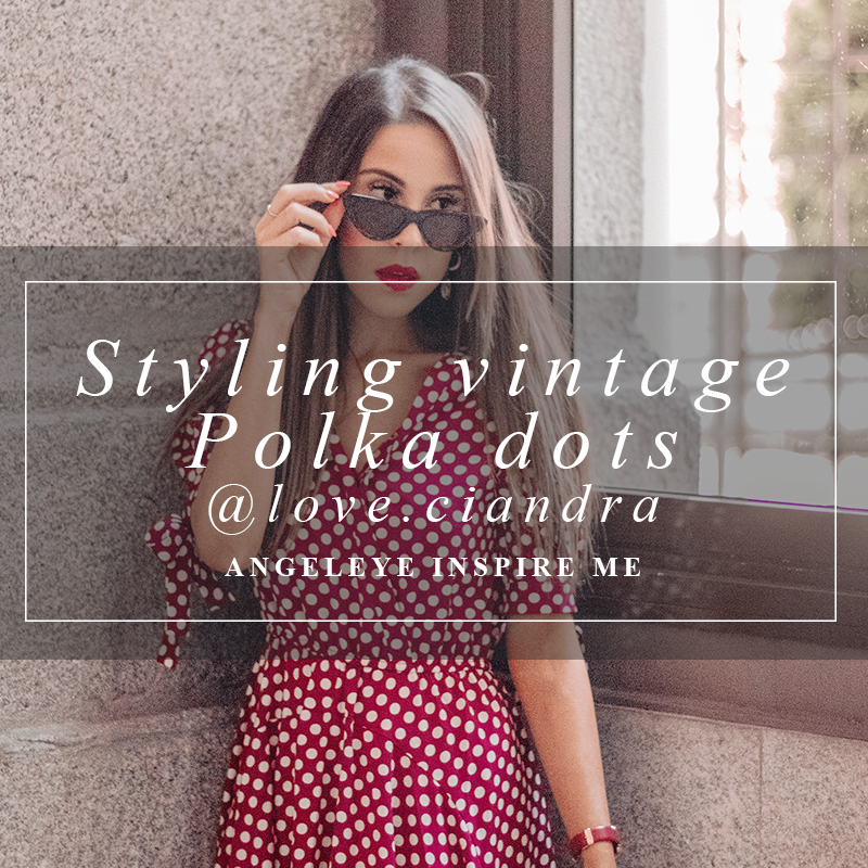 How to wear vintage polka dots - Love.Ciandra